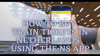 How to buy a train ticket in Netherlands using NS app  #NS #HOLLAND #NETHERLANDS #trainticket