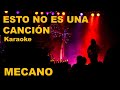 Esto no es una canción Mecano Karaoke