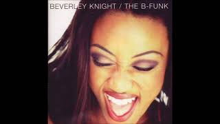 Beverley Knight - Down For The One