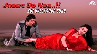 Download lagu Jaane Do Naa Paas Aao Na (HD) | Saagar | Romantic Bollywood Song | Dimple Kapadia | Rishi Kapoor mp3