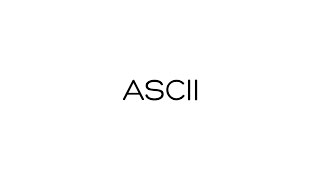 What is ASCII?