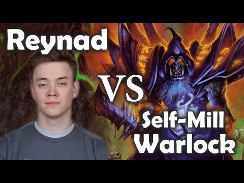 Reynad VS Self-Mill Warlock Deck