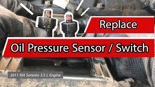 Replace Oil Pressure Sensor/Switch: 2011 KIA Sorento 3.5L Engine