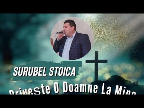 SURUBEL STOICA - Privește O Doamne La Mine { Live 2022 }