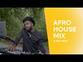 Afro Tech Afro House 2026 Dj Wmix Dj Malvado Dj Habias Dj Nelasta