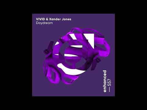 Vivid & Xander Jones - Daydream (Extended Mix) (DANCE/ELECTRO POP)