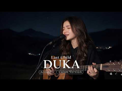 DUKA – LAST CHILD | ACOUSTIC + CAJON VERSION | Whykustik COVER