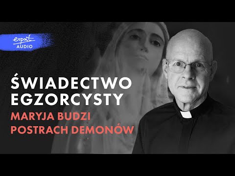 ŚWIADECTWO EGZORCYSTY: Maryja naprawdę budzi postrach demonów I Ks. Stephen J. Rossetti [Lektor 🔈]