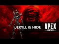 Apex Legends Season 4 Music ( JEKYLL & HIDE )