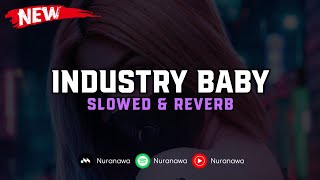 Download lagu DJ Industry Baby ( Slowed & Reverb ) 🎧 mp3 Download lagu DJ Industry Baby ( Slowed & Reverb ) 🎧 mp3