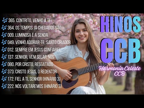 Hinos Cantados da CCB | Louvor, Consagração e Esperança | Coletânea Abençoada 📖🎶