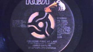 JAMES GAYLYN - YOU COME FIRST AT LAST