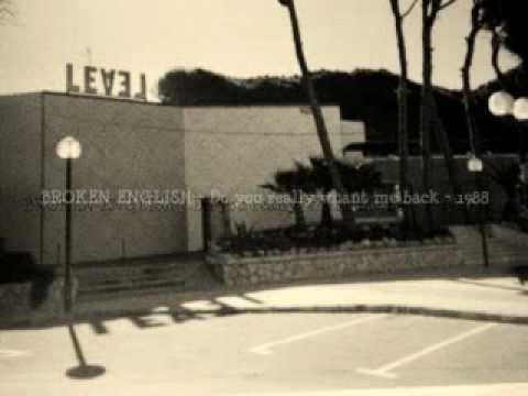 BROKEN ENGLISH - Do you really want me back - 1988