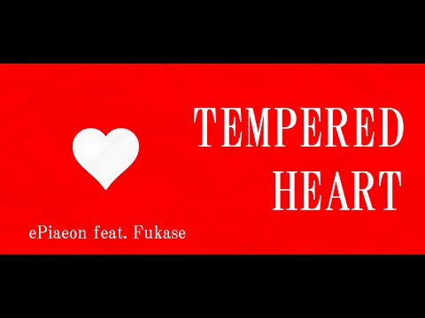 Video thumbnail for Tempered Heart (Red Version)