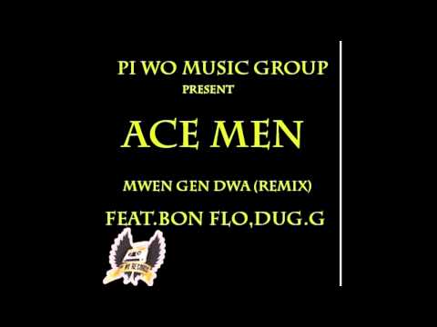 Ace Men - Mwen gen dwa feat.G Bobby BonFlo & Dug G  Prod. by Episode