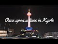 Once Upon A Time In Kyoto