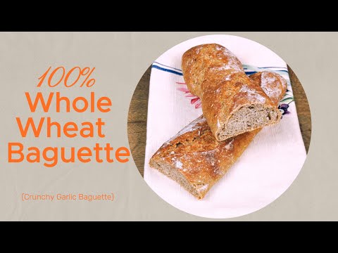 Crunchy 100% Whole Wheat Garlic Baguette🥖🥖
