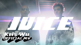 Kris Wu - Juice (Official Music Video)
