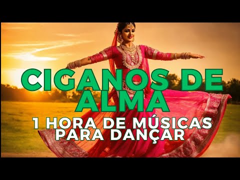 MÚSICAS CIGANAS PARA DANÇAR  E ATRAIR  ALEGRIA E  BOAS ENERGIAS