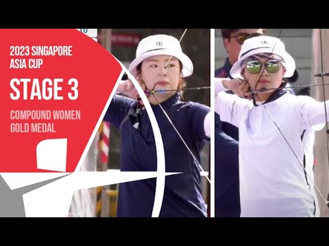 2023 ASIA Cup Stage3 in Singapore - Compound Women Individual Gold Medal Match