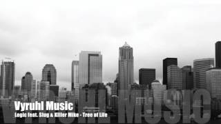 Logic feat. Slug &amp; Killer Mike - Tree of life
