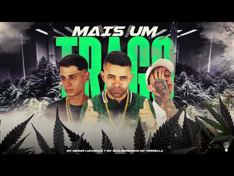 MC Guilherminho e MC Menor Lukinhas 7 - Mais um Trago (Prod: Mc Perrella)