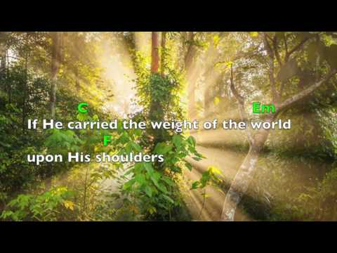 He Will Carry You (lyrics & chords) by Scott Wesley Brown