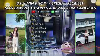 Download lagu DJ ALVIN KHO™ - SPESIAL REQUEST MAS EMPENK CHARLES & REVA FROM KANGEAN mp3