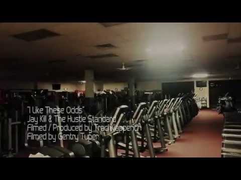 I Like These Odds -  JAY KILL & THE HUSTLE STANDAR
