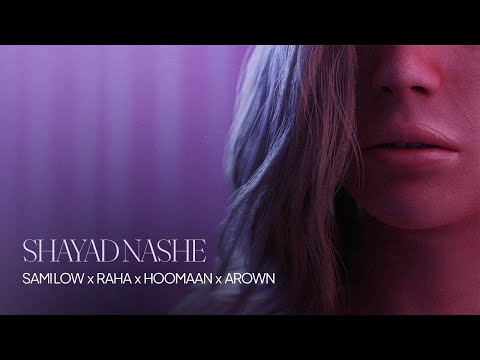Sami Low - Shayad Nashe (Feat. Raha x Hoomaan x Arown) | OFFICIAL AUDIO