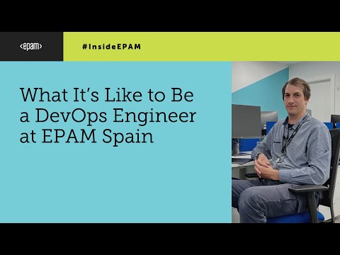 Discover What It’s Like to Be a DevOps Engineer at EPAM Spain