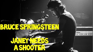 Janey Needs A Shooter - Bruce Springsteen