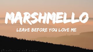 Marshmello x Jonas Brothers – Leave Before You Love Me (Lyrics)