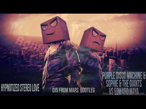 Purple Disco Machine Vs Edward Maya - Hypnotized Vs Stereo Love (Djs From Mars Bootleg)