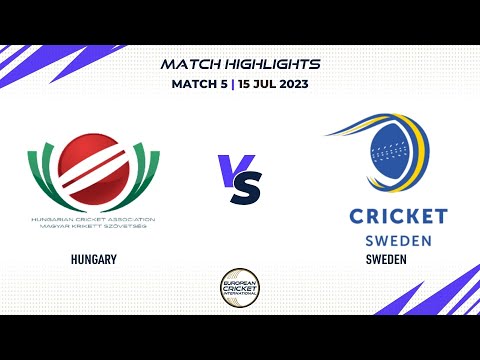 Match 5 - HUN vs SWE | Highlights | ECI Hungary | 15 July 2023 | ECI23.089