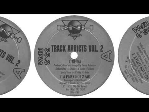 The Track Addicts - A Place Not 2 Far (Nick Holder)