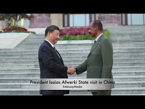 EmbassyMedia - President Isaias Afwerki State visit in China!