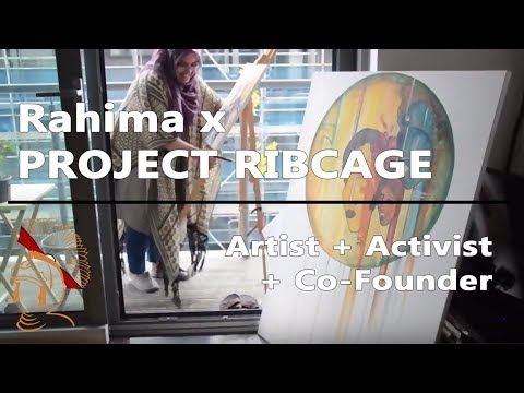 Rahima x Project Ribcage: Art, faith, activism