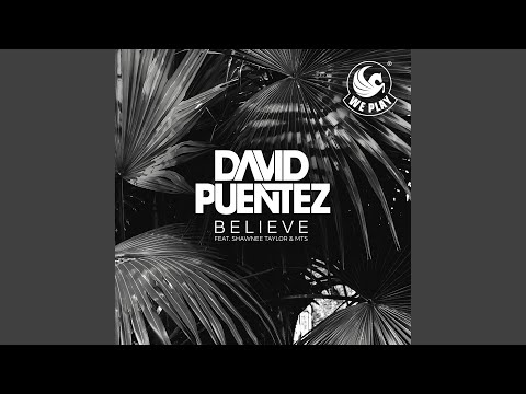 Believe (feat. Shawnee Taylor & MTS)
