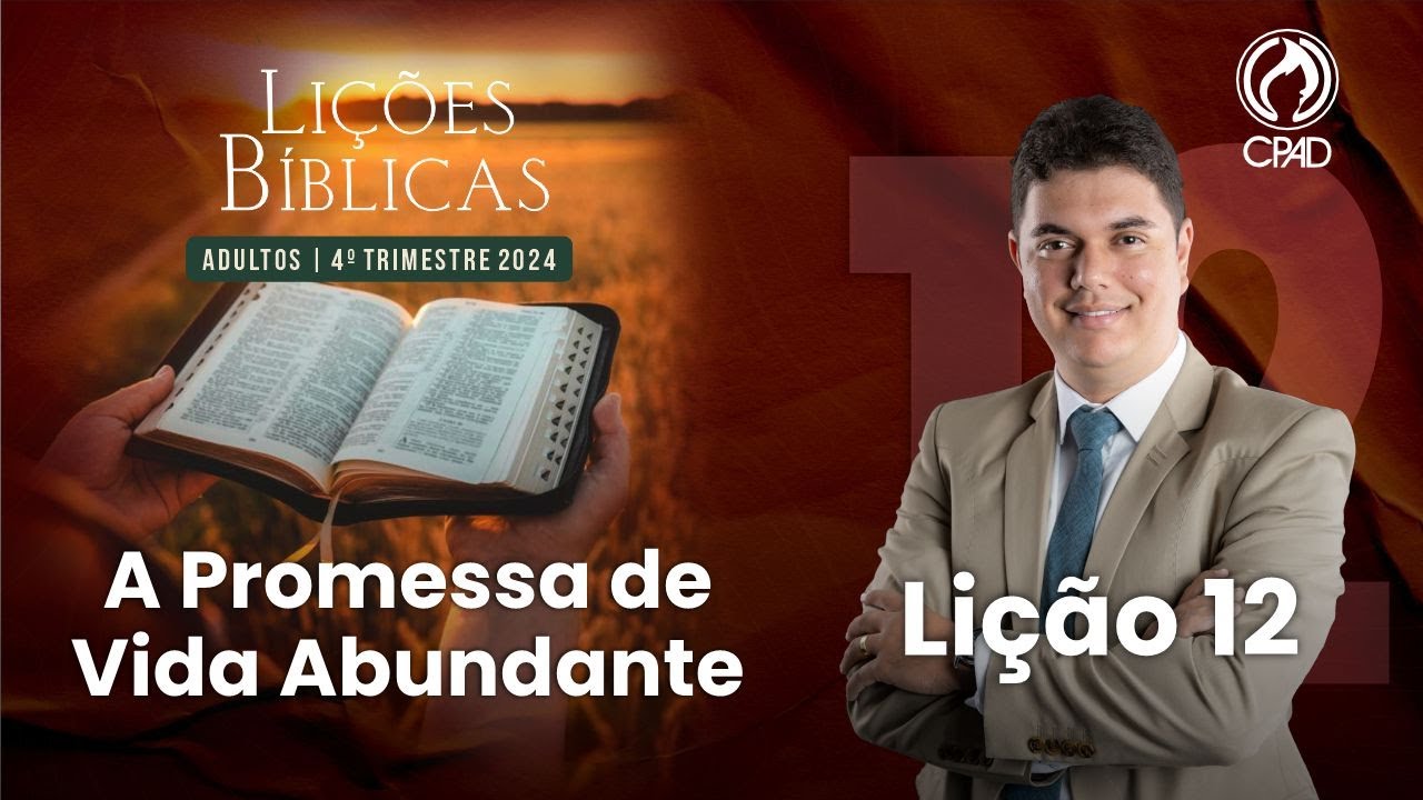EBD Lição 12: A Promessa de Vida Abundante 4º Trimestre de 2024 | Murilo Alencar