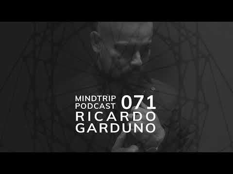 MindTrip Podcast 071 - Ricardo Garduno
