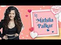 Mithila Palkar Reveals What Would Be Her Perfect Date Valentines Special Exclusive Interview