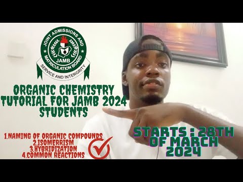 JAMB organic chemistry tutorial for 2024 Jambites