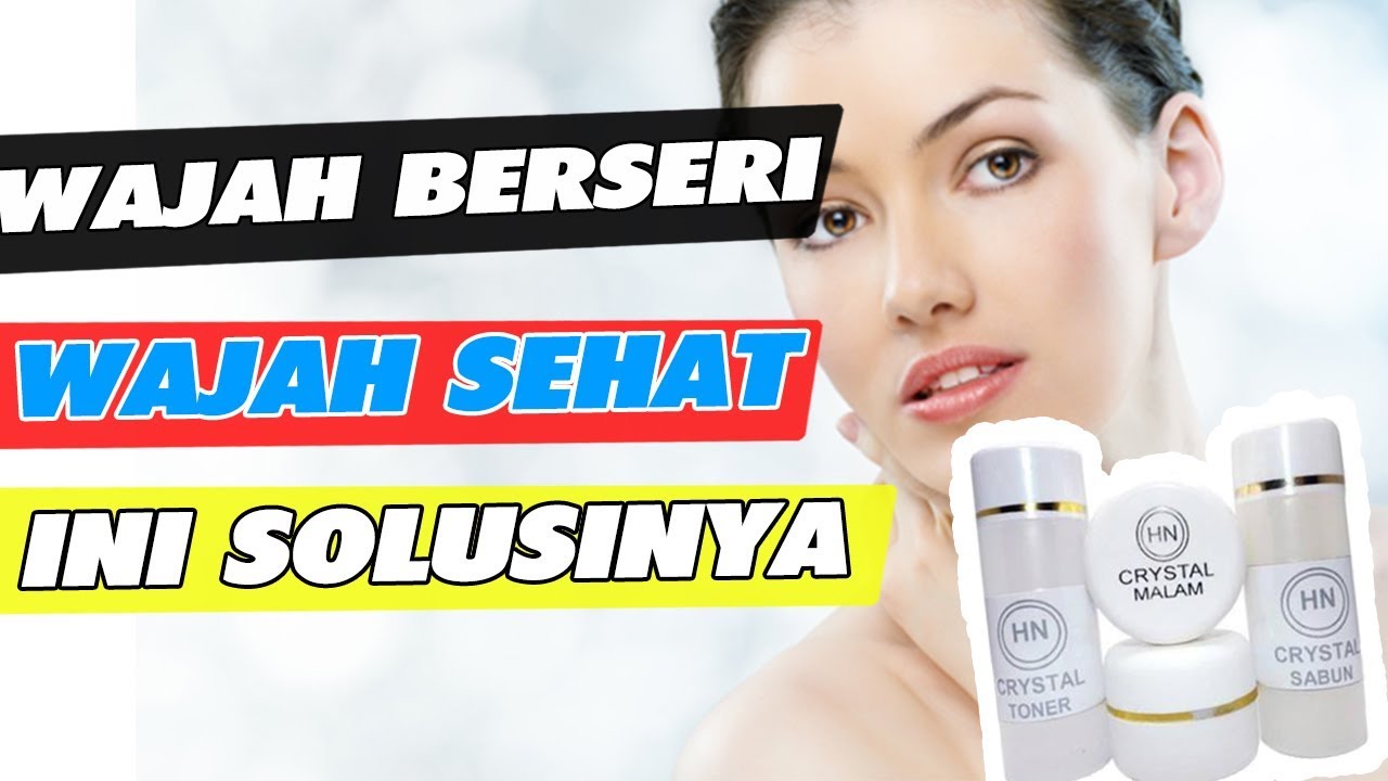 Putar video Wajib Anda Tahu! Ini Dia 7 Manfaat Cream HN Crystal Asli dan Efek Sampingnya Bagi Kulit Wajah sekarang Wajib Anda Tahu! Ini Dia 7 Manfaat Cream HN Crystal Asli dan Efek Sampingnya Bagi Kulit Wajah