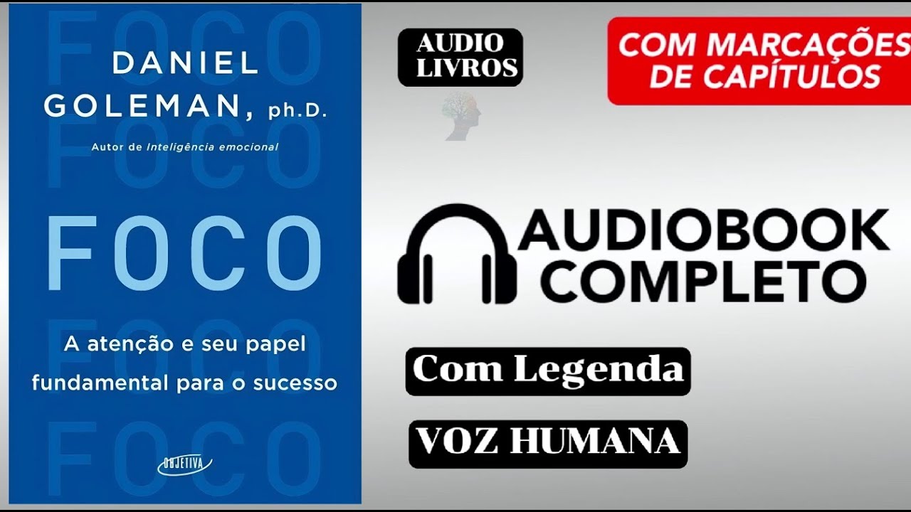 Foco Daniel Goleman - Audiobook Completo PT