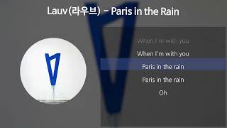 Lauv(라우브) - Paris in the Rain [가사/Lyrics]