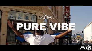 IAMSU! - &quot;Pure Vibe&quot; (Music Video)