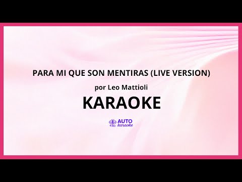 Para Mi Que Son Mentiras - Leo Mattioli