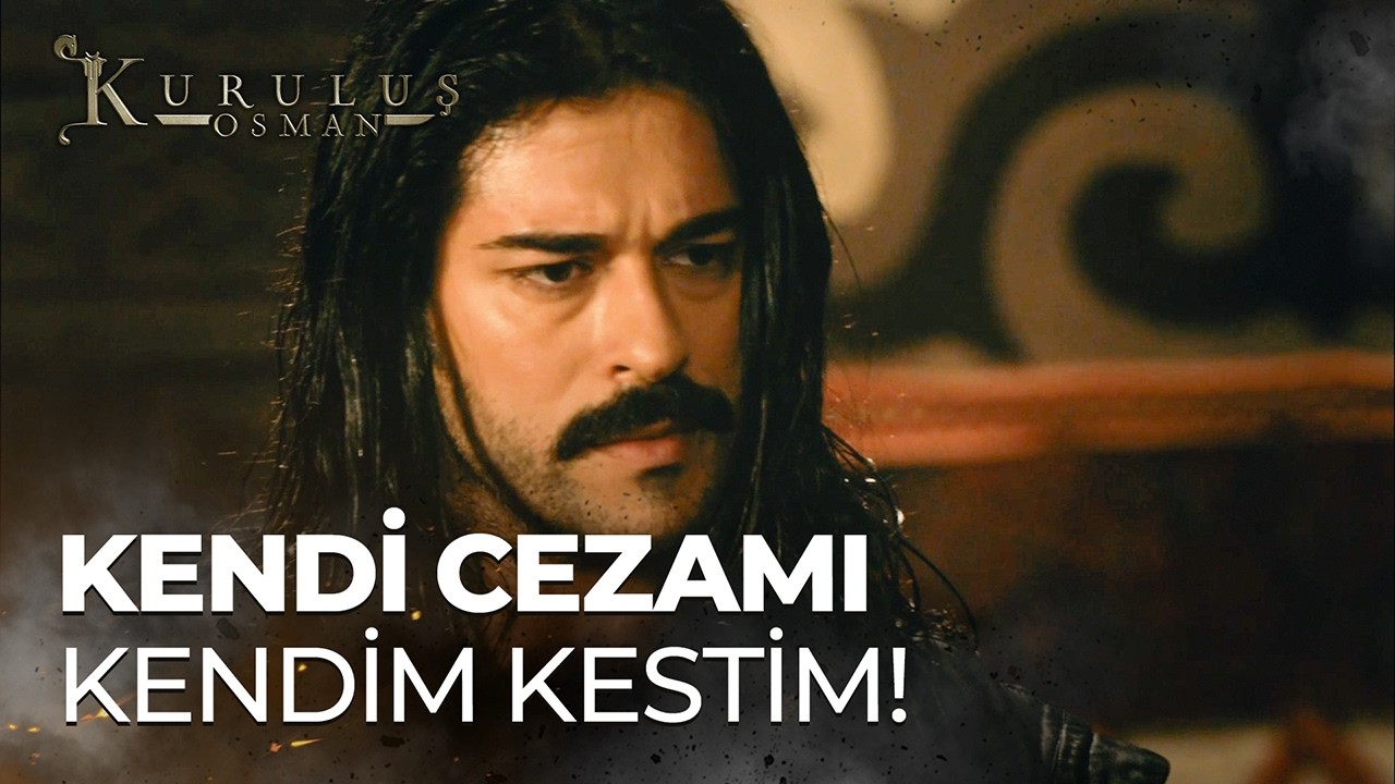 "Kan Yarası Kabuk Tutar, Kin Yarası Kabuk Tutmaz!"- Kuruluş Osman 5. Bölüm