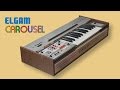ELGAM CAROUSEL Vintage Groovebox 1976 | HD ...